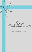 Bows and Embellishments