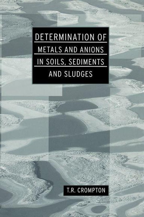 Determination of Metals and Anions in Soils, Sediments and S ... - cover