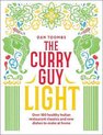 The Curry Guy Light: Over 100 Lighter, Fresher Indian Curry Classics