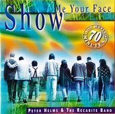 Show me your face