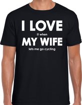 I love it when my wife lets me go cycling shirt - grappig wielrennen hobby t-shirt zwart heren - Cadeau fietser/ wielrenner L