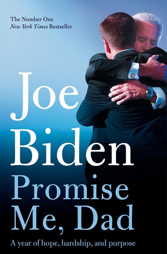 Joe Biden belooft me, pap. Een jaar van hoop, tegenspoed en doel. De nummer één New York Times bestseller.