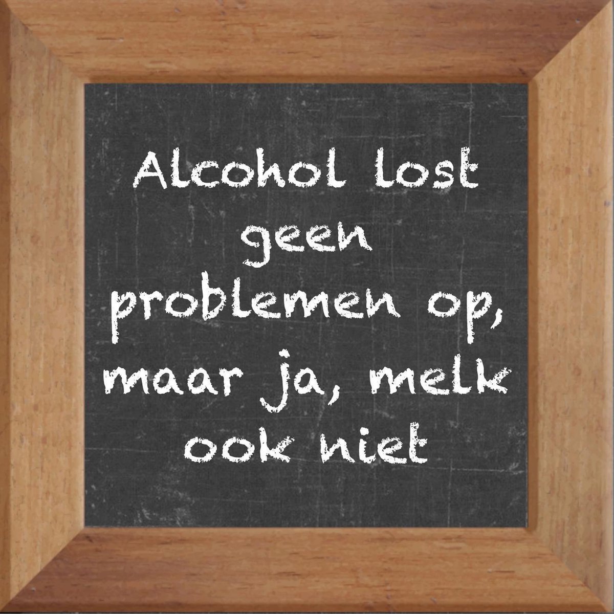 Wijsheden op krijtbord tegel over Overig met spreuk Wijsheden op krijtbord tegel over Overig met spreuk