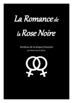 La Romance de la Rose Noire