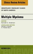 The Clinics: Internal Medicine Volume 28-5 - Multiple Myeloma, An Issue of Hematology/Oncology Clinics