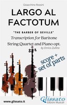 Largo al factotum - Voice, Strings and Piano opt. (score & parts)