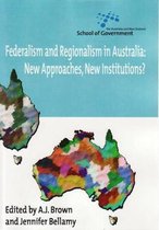 Australia and New Zealand School of Government (ANZSOG)- Federalism and Regionalism in Australia