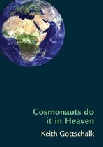 Cosmonauts do it in Heaven