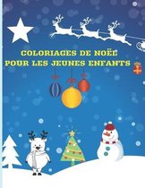 Coloriages de Noel pour Jeunes Enfants: