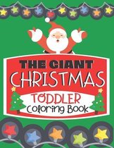 The Giant Christmas Toddler Coloring Book