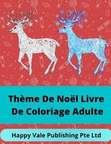 Theme De Noel Livre De Coloriage Adulte