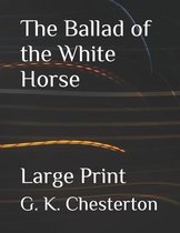 The Ballad of the White Horse