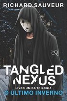 Tangled Nexus (Em Português)- Tangled Nexus