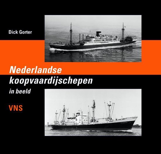Cover van het boek 'Nederlandse koopvaardijschepen in beeld / VNS' van Dick Gorter
