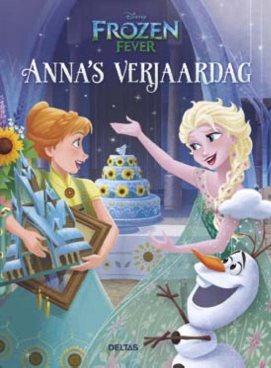 Radioactief tand vee Disney Frozen Fever - Anna's verjaardag, Schrijver | 9789044745122 | Boeken  | bol.com