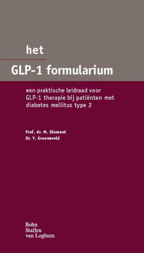De omslag van een boek, getiteld 'het GLP-1 formularium', een praktische leidraad voor GLP-1 therapie bij patiënten met diabetes mellitus type 2. Door Prof. dr. M. Diamant en Dr. Y. Groeneveld.