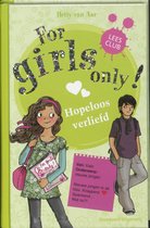 For Girls Only!  -   Hopeloos verliefd