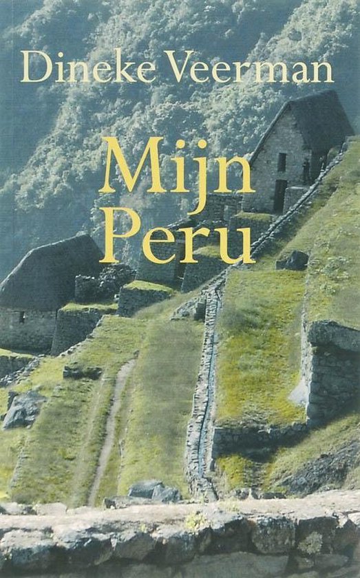 Cover van het boek 'Mijn Peru' van A.J. Veerman
