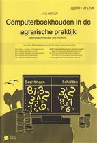 Bedrijfsadministratie voor ag-branches (agrarische productie) agBA63 -   Computerboekhouden in de agrarische praktijk