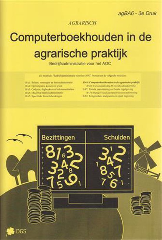 Bedrijfsadministratie voor ag-branches (agrarische productie) agBA63 - Computerboekhouden in de agrarische praktijk