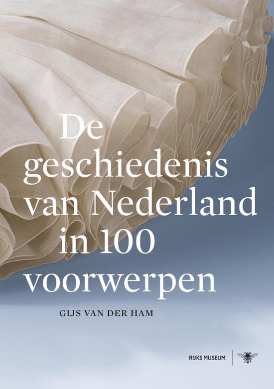 Cover van het boek 'De geschiedenis van Nederland in 100 voorwerpen'