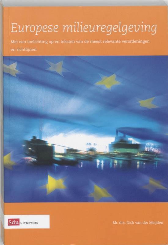 Cover van het boek 'Europese Milieuregelgeving / druk 1' van Dick van der Meijden