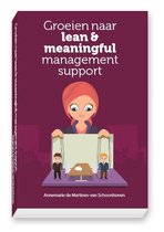 Groeien naar lean & meaningful management support