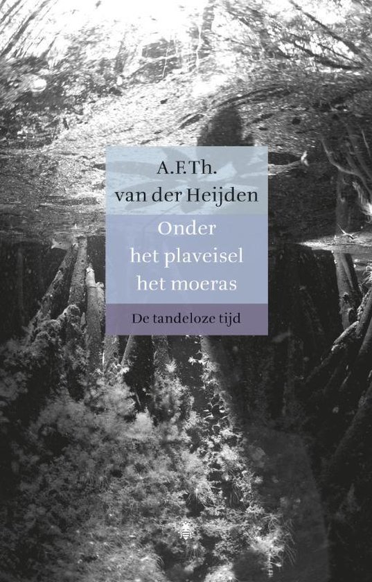 De tandeloze tijd 3, 2e boek - Onder het plaveisel het moeras