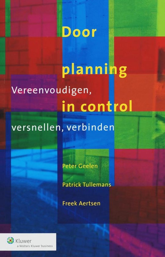 Cover van het boek 'Door planning in control / druk 1' van P. Tullemans en Peter Geelen