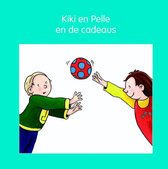 Kiki en Pelle  -   Kiki, Pelle en de cadeaus