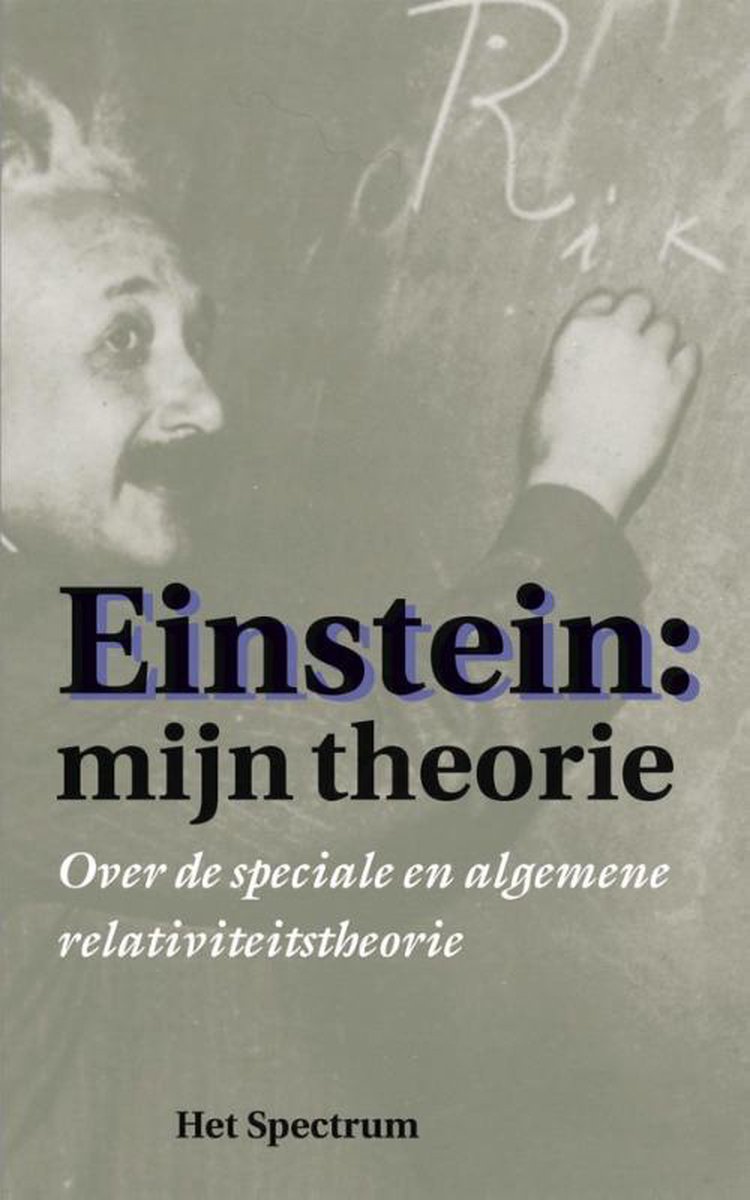 Einstein: Mijn theorie - A. Einstein