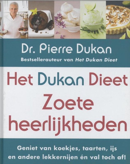 Cover van het boek 'Het Dukan dieet - Zoete heerlijkheden' van Dr.Pierre Dukan