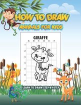 How to Draw Animals for Kids: Learn to Draw Step-by-Step