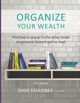 ORGANIZE Your Wealth