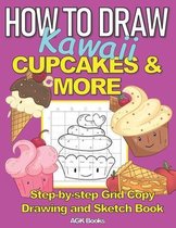 How to Draw Kawaii Cupcakes and More