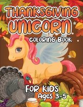 Thanksgiving Unicorn Coloring Book for Kids Ages 3-5