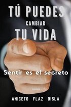 Tu puedes cambiar tu vida