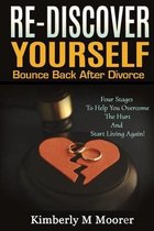 Re-Discover Yourself Bounce Back After Divorce