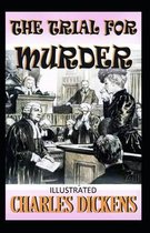 The Trial for Murder Illustrated