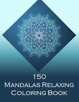 150 Mandalas Coloring Book