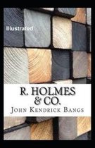 R. Holmes & Co. Illustrated