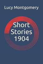Short Stories 1904