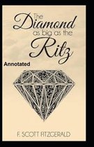 The Diamond as Big as the Ritz Annotated