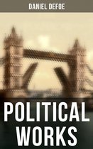 Daniel Defoe: Political Works