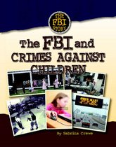 The FBI Story - The FBI and Crimes Against Children