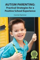 Autism Parenting: Practical Strategies for a Positive School Experience