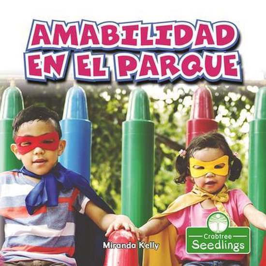 Amabilidad En El Parque Playground Kindness Miranda Kelly 9781427131461 Boeken 4058