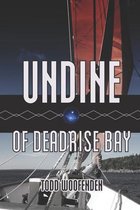 Undine of Deadrise Bay