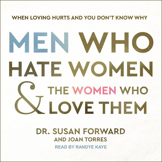 Men Who Hate Women and the Women Who Love Them - cover