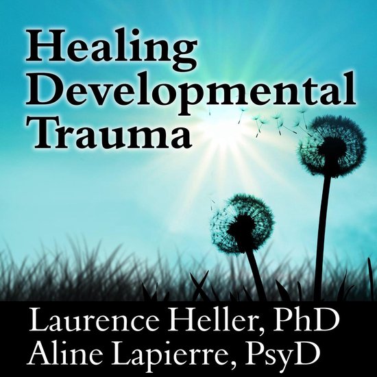 Healing Developmental Trauma - cover